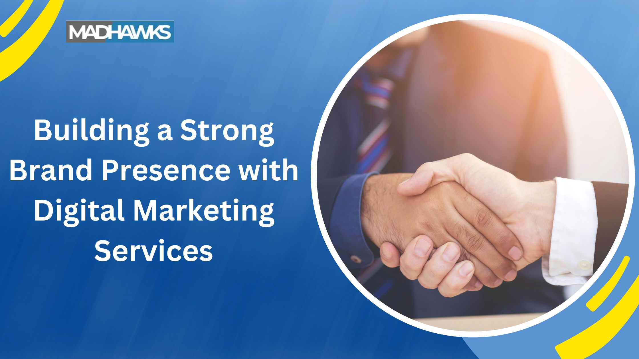Building a Strong Brand Presence with Digital Marketing Services
